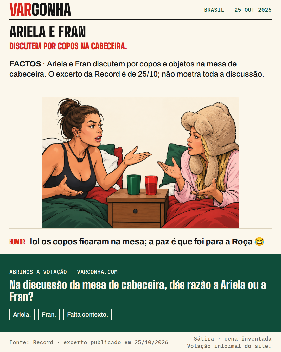 Caricatura de Ariela Carasso, de cabelo castanho preso e top escuro, e Fran Almeida, de camisola rosa e gorro de urso, a gesticular junto de dois copos numa mesa de cabeceira. Cena desenhada, não um fotograma real.
