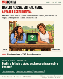 Caricaturas de Darlin e Daniel Erthal junto de um monitor VAR com ponto de interrogação; metáfora inventada da discussão sobre uma frase atribuída e negada, sem representar prova.