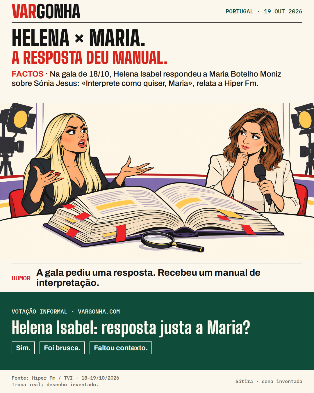 Cena satírica inventada: Helena Isabel e Maria Botelho Moniz perante um manual gigante de interpretação.