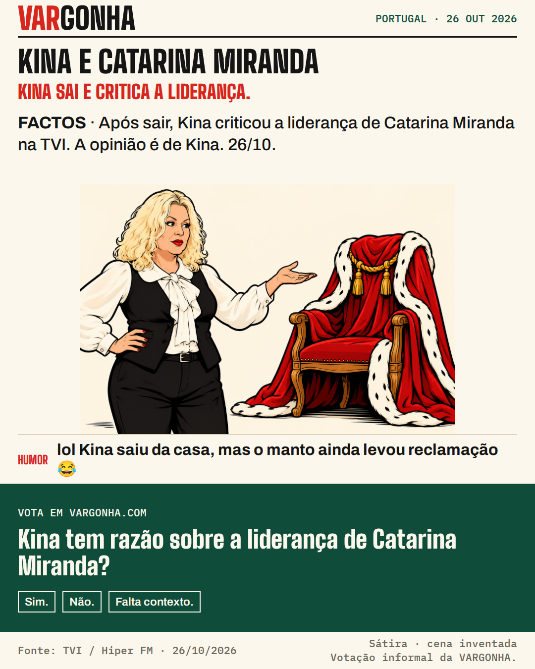 Cartoon de Kina, de cabelo louro encaracolado, blusa branca e colete preto, a apontar para uma cadeira vazia com um manto vermelho. O manto é uma metáfora satírica inventada.